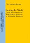 Sorting the World : On the Relevance of the Kind/Object-Distinction to Referential Semantics - eBook