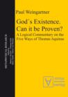 God's Existence. Can it be Proven? : A Logical Commentary on the Five Ways of Thomas Aquinas - eBook