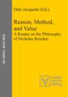 Reason, Method, and Value : A Reader on the Philosophy of Nicholas Rescher - eBook
