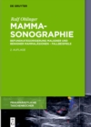 Mammasonographie : Befundkategorisierung maligner und benigner Mammalasionen - Fallbeispiele - eBook