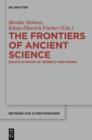 The Frontiers of Ancient Science : Essays in Honor of Heinrich von Staden - eBook