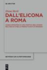 Dall'Elicona a Roma : Acque ispiratrici e lima poetica nell'Ovidio dell'esilio e nella poesia flavia di omaggio - eBook