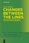 Changes Between the Lines : Diachronic contact phenomena in written Pennsylvania German - eBook