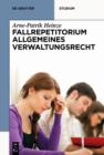 Systematisches Fallrepetitorium Allgemeines Verwaltungsrecht - eBook