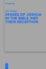 Images of Joshua in the Bible and Their Reception - eBook