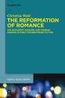 The Reformation of Romance : The Eucharist, Disguise, and Foreign Fashion in Early Modern Prose Fiction - eBook