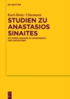 Studien zu Anastasios Sinaites : Mit einem Anhang zu Anastasios I. von Antiochien - eBook