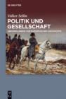 Politik und Gesellschaft : Abhandlungen zur europaischen Geschichte - eBook