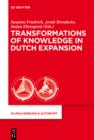 Transformations of Knowledge in Dutch Expansion - eBook