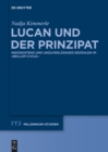 Lucan und der Prinzipat : Inkonsistenz und unzuverlassiges Erzahlen im "Bellum Civile" - eBook