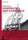 Handbuch der Kardinale : 1846-2012 - eBook