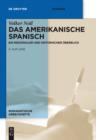 Das amerikanische Spanisch : Ein regionaler und historischer Uberblick - eBook