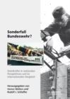 Sonderfall Bundeswehr? : Streitkrafte in nationalen Perspektiven und im internationalen Vergleich - eBook