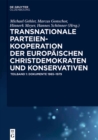 Transnationale Parteienkooperation der europaischen Christdemokraten und Konservativen : Dokumente 1965-1979 - eBook