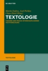 Textologie : Theorie und Praxis interdisziplinarer Textforschung - eBook