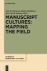Manuscript Cultures: Mapping the Field - eBook