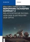Relativistische Physik - von der Elektrizitat zur Optik - eBook