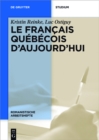Le francais quebecois d'aujourd'hui - eBook