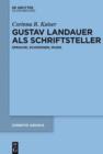 Gustav Landauer als Schriftsteller : Sprache, Schweigen, Musik - eBook