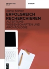 Erfolgreich recherchieren - Altertumswissenschaften und Archaologie - eBook