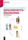 Gesundheitsokonomie : Eine Einfuhrung - eBook