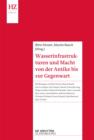 Wasserinfrastrukturen und Macht von der Antike bis zur Gegenwart - eBook