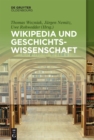 Wikipedia und Geschichtswissenschaft - eBook