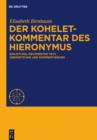 Der Koheletkommentar des Hieronymus : Einleitung, revidierter Text, Ubersetzung und Kommentierung - eBook