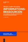 Informationsressourcen : Ein Handbuch fur Bibliothekare und Informationsspezialisten - eBook