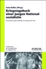 Kriegstagebuch einer jungen Nationalsozialistin : Die Aufzeichnungen Wolfhilde von Konigs 1939-1946 - eBook