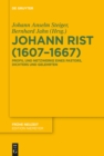 Johann Rist (1607-1667) : Profil und Netzwerke eines Pastors, Dichters und Gelehrten - eBook