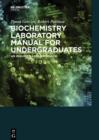 Biochemistry Laboratory Manual For Undergraduates : An Inquiry-Based Approach - eBook