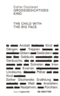 Großgesichtiges Kind / The Child With the Big Face - Book
