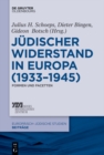 Judischer Widerstand in Europa (1933-1945) : Formen und Facetten - eBook