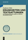 Krankheiten und Textgattungen : Gattungsspezifisches Wissen in Literatur und Medizin um 1800 - eBook