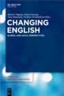 Changing English : Global and Local Perspectives - eBook