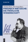 Friedrich Nietzsche: Die frohliche Wissenschaft - eBook