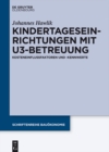 Kindertageseinrichtungen mit U3-Betreuung : Kosteneinflussfaktoren und -kennwerte - eBook