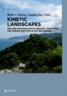 Kinetic Landscapes : The Cide Archaeological Project: Surveying the Turkish Western Black Sea Region - eBook