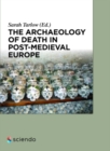 The Archaeology of Death in Post-medieval Europe - eBook
