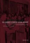 Die Kammer schreibt schon wieder! : Das Reglement fur den Handel mit moderner Kunst im Nationalsozialismus - Book
