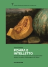 Pompa e intelletto : Formen der Ordnung und Inszenierung botanischen Wissens im spaten Grossherzogtum der Medici - Book