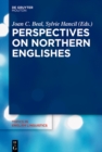 Perspectives on Northern Englishes - eBook