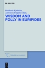 Wisdom and Folly in Euripides - eBook