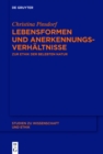 Lebensformen und Anerkennungsverhaltnisse : Zur Ethik der belebten Natur - eBook