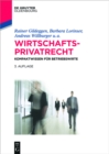 Wirtschaftsprivatrecht : Kompaktwissen fur Betriebswirte - eBook