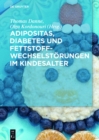 Adipositas, Diabetes und Fettstoffwechselstorungen im Kindesalter - eBook