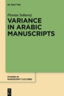 Variance in Arabic Manuscripts : Arabic Didactic Poems from the Eleventh to the Seventeenth Centuries - Analysis of Textual Variance and Its Control in the Manuscripts - eBook