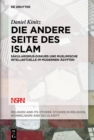 Die andere Seite des Islam : Sakularismus-Diskurs und muslimische Intellektuelle im modernen Agypten - eBook