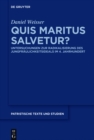 Quis maritus salvetur? : Untersuchungen zur Radikalisierung des Jungfraulichkeitsideals im 4. Jahrhundert - eBook